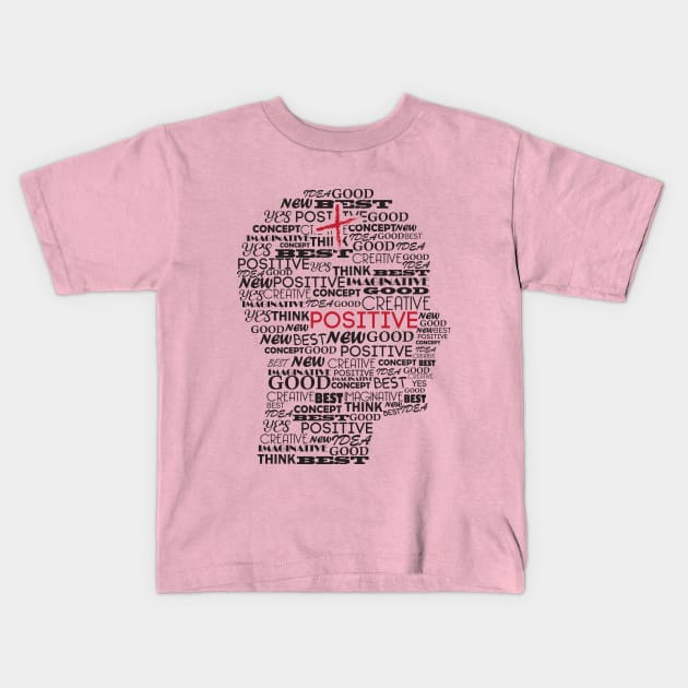 Positive mind concept Kids T-Shirt by Mako Design 